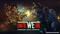 Until We Die v2021.07.01